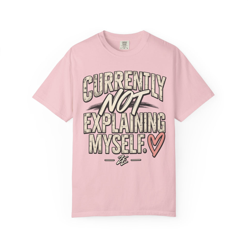 Currently Not Explaining Myself. Heart Graphic Tee