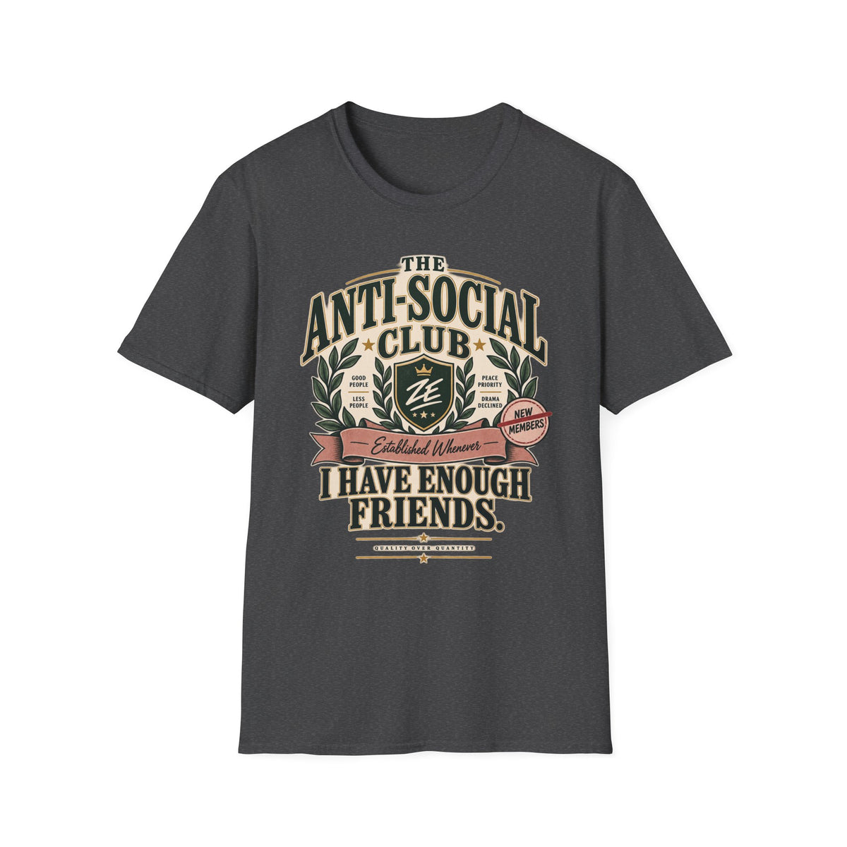 I Have Enough Friends Anti-Social Club Tee