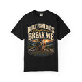 Built From Days I Thought Would Break Me Vintage Graphic Tee