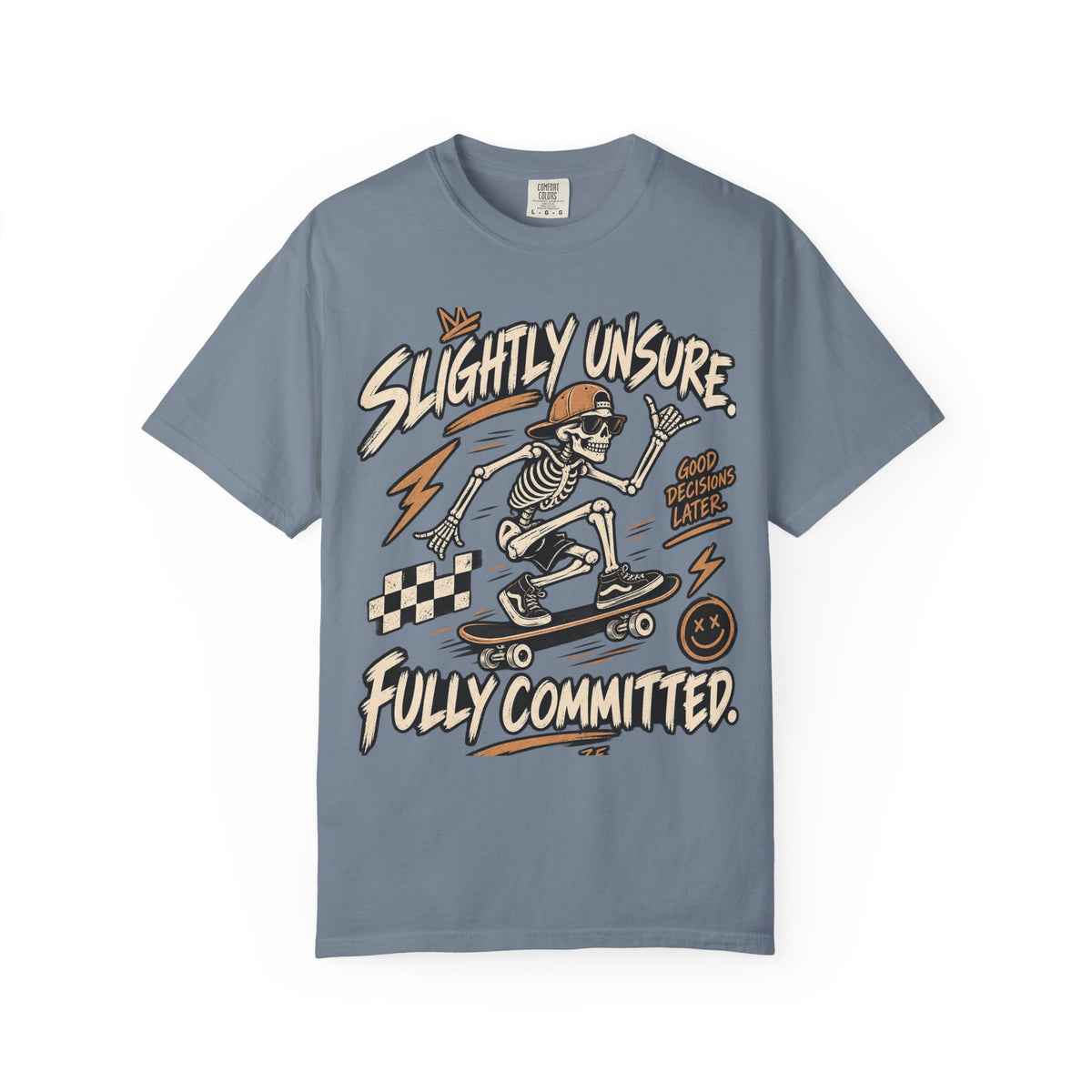 Slightly Unsure. Fully Committed. Skeleton Skateboard Tee