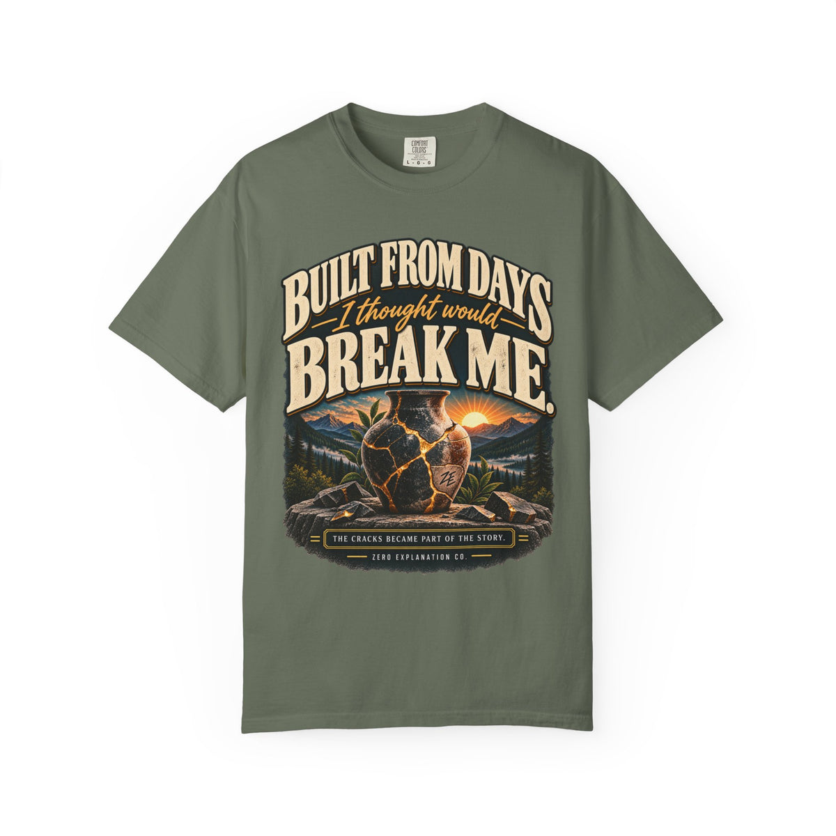 Built From Days I Thought Would Break Me Vintage Graphic Tee