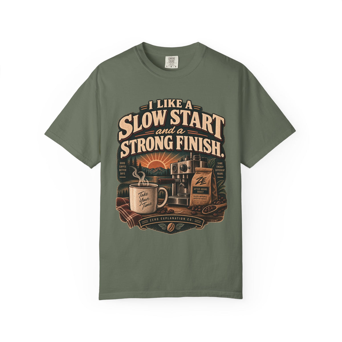 I Like a Slow Start and a Strong Finish Vintage Coffee Tee