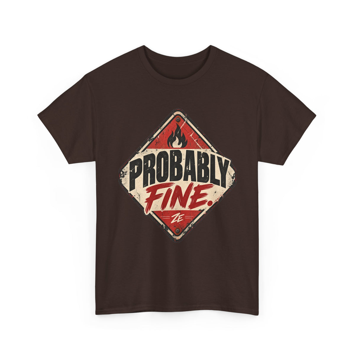 Probably Fine Vintage Warning Sign Graphic Tee