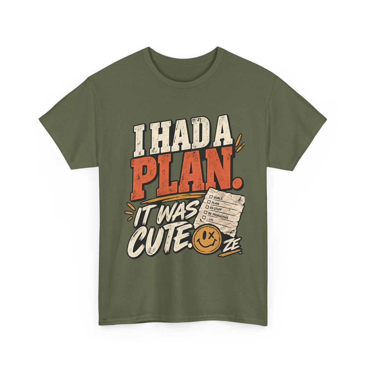 I Had a Plan. It Was Cute. Graphic Tee