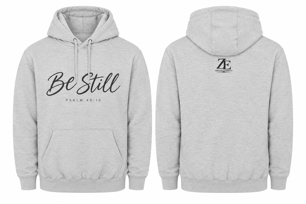 Be Still Hoodie