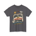 Available for Absolutely Nothing Graphic Tee