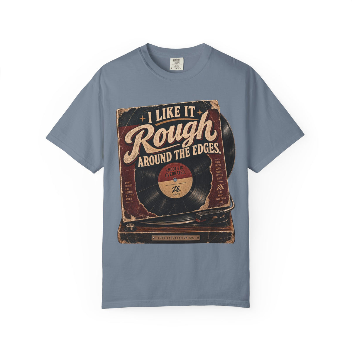 I Like It Rough Around the Edges Vintage Graphic Tee