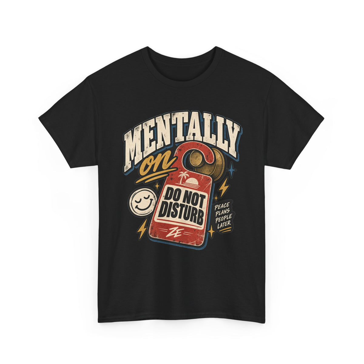 Mentally OOO Do Not Disturb Graphic Tee