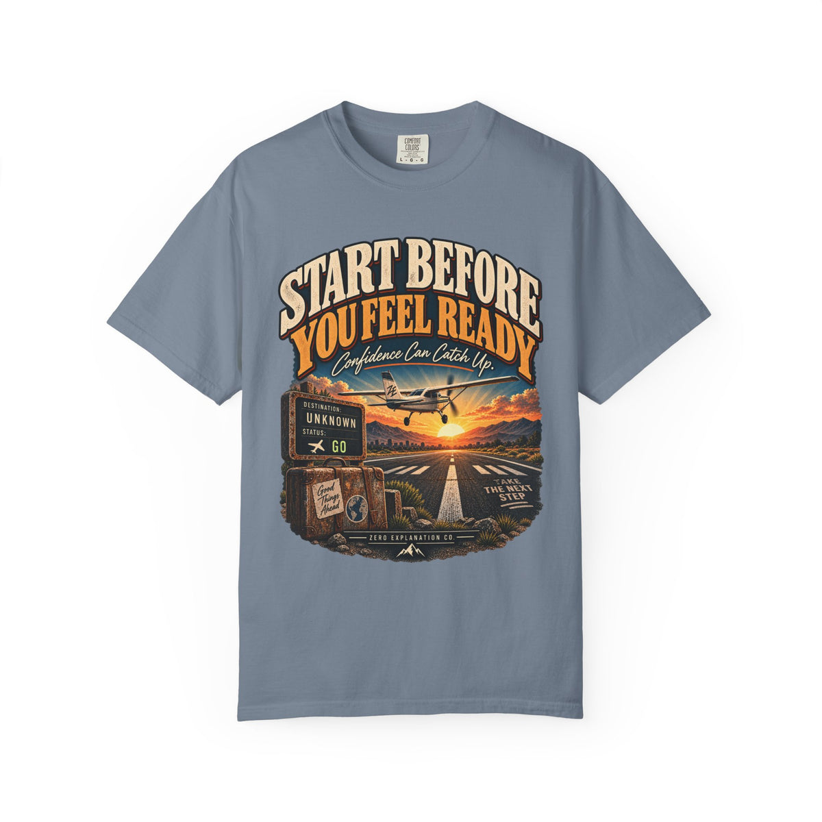 Start Before You Feel Ready Graphic Tee