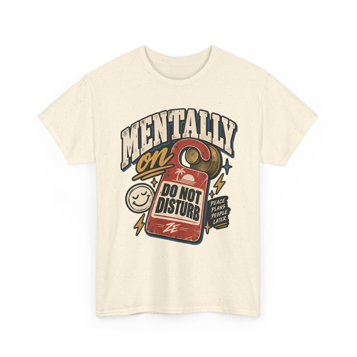 Mentally OOO Do Not Disturb Graphic Tee