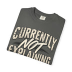 Currently Not Explaining Myself. Heart Graphic Tee