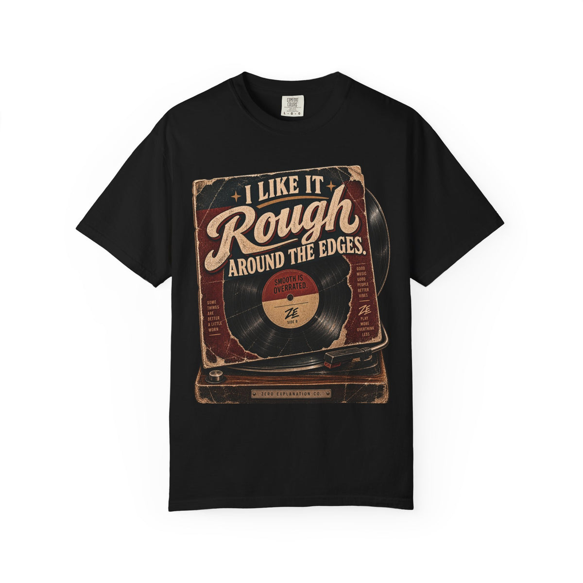 I Like It Rough Around the Edges Vintage Graphic Tee