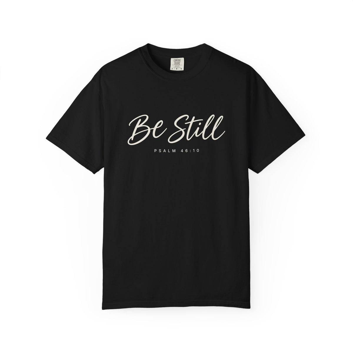 Be Still Tee – Zero Explanation Co.