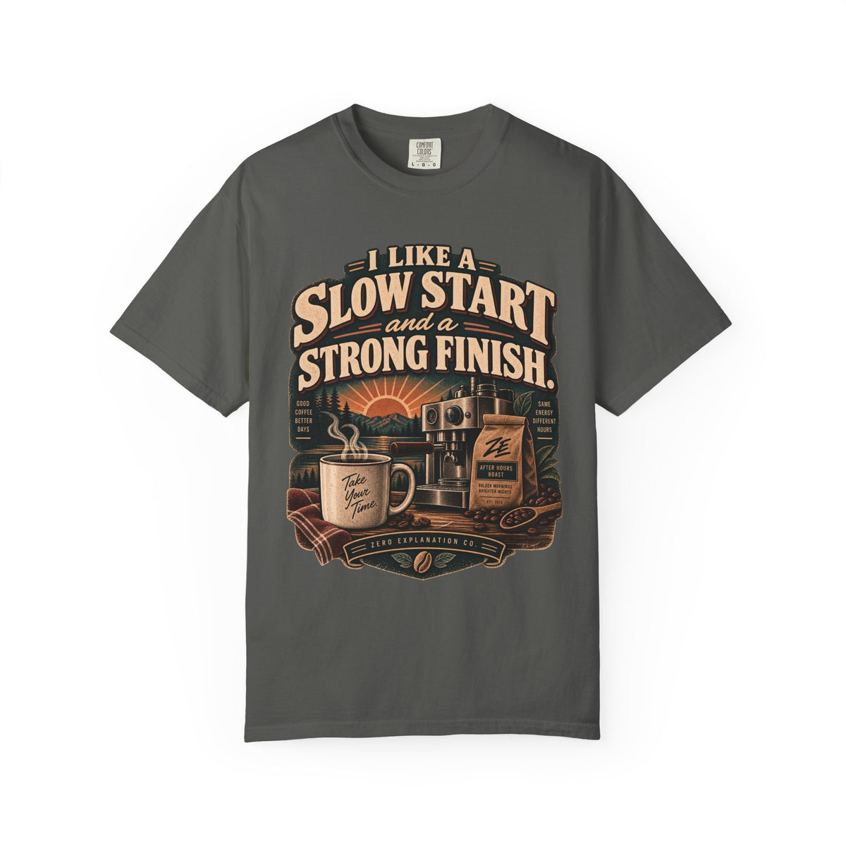 I Like a Slow Start and a Strong Finish Vintage Coffee Tee