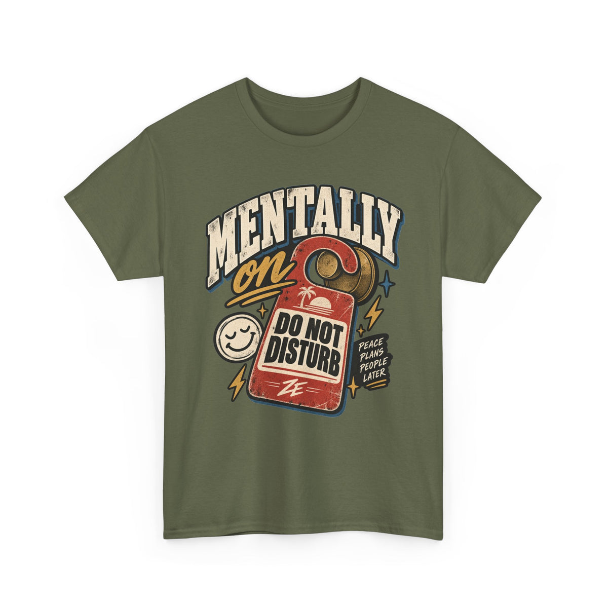 Mentally OOO Do Not Disturb Graphic Tee