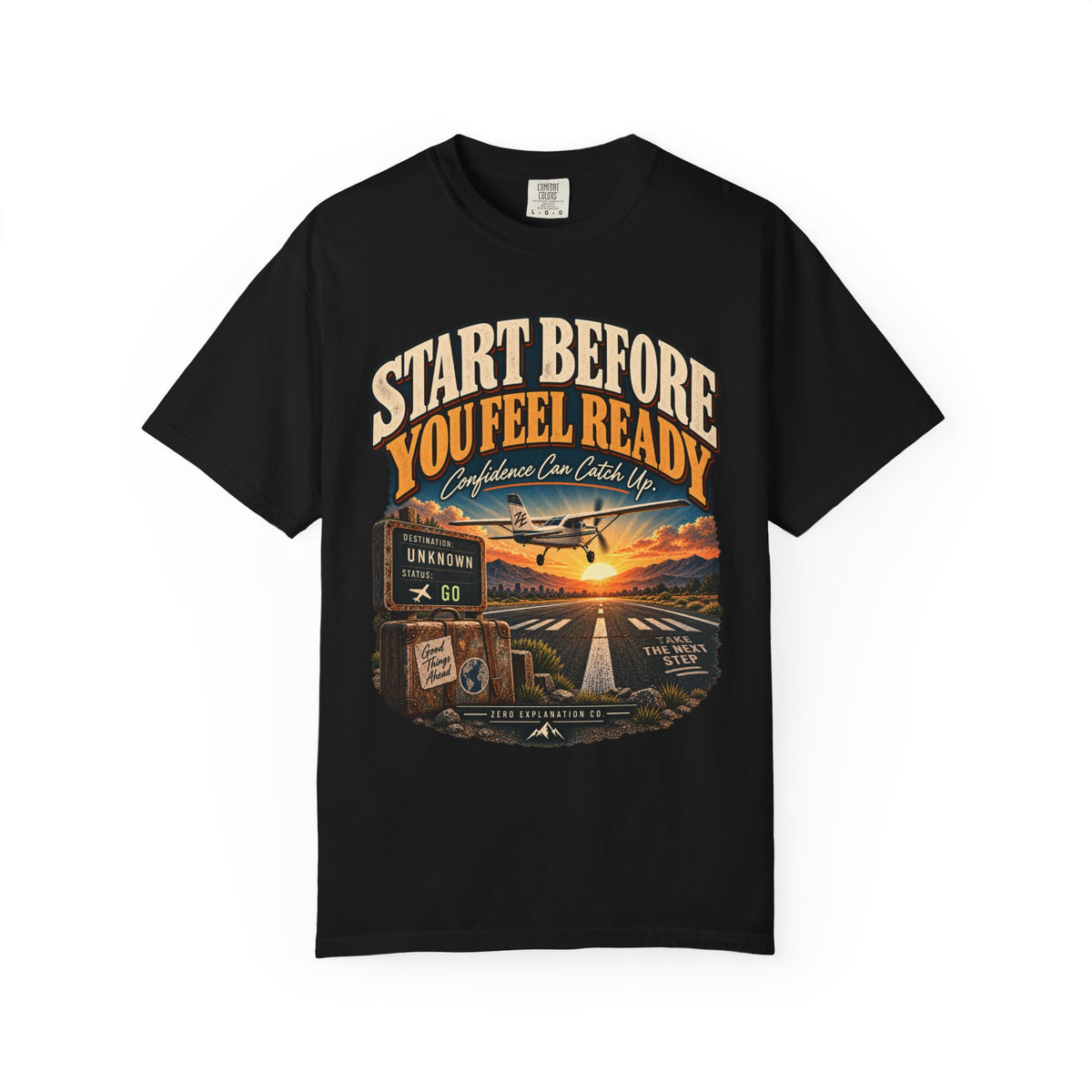 Start Before You Feel Ready Graphic Tee