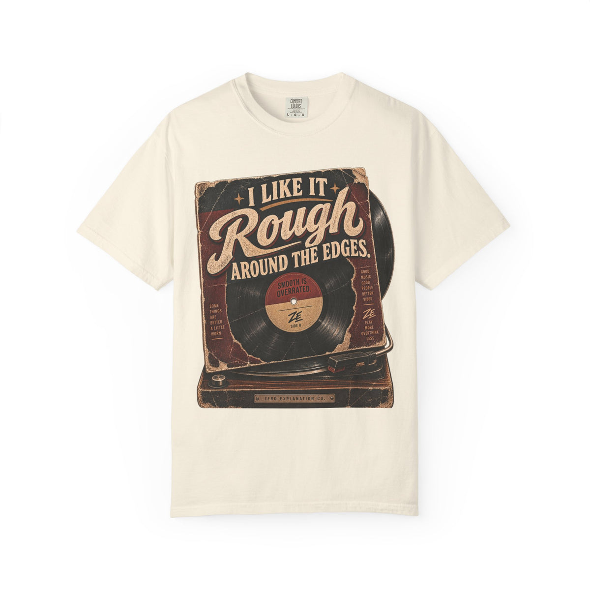 I Like It Rough Around the Edges Vintage Graphic Tee