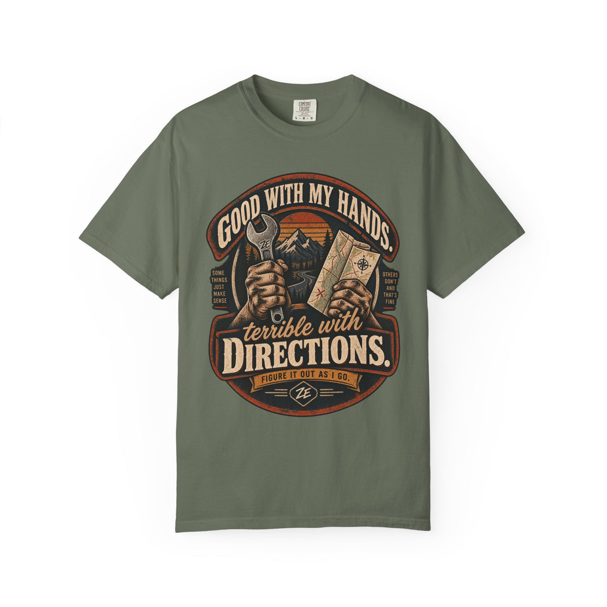 Good With My Hands, Terrible With Directions Graphic Tee