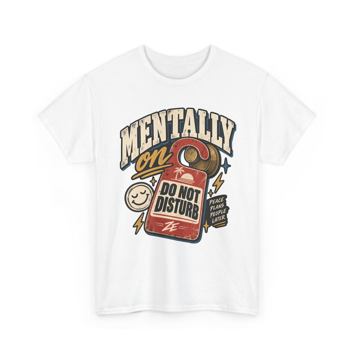 Mentally OOO Do Not Disturb Graphic Tee