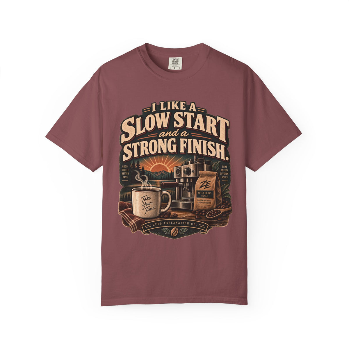 I Like a Slow Start and a Strong Finish Vintage Coffee Tee