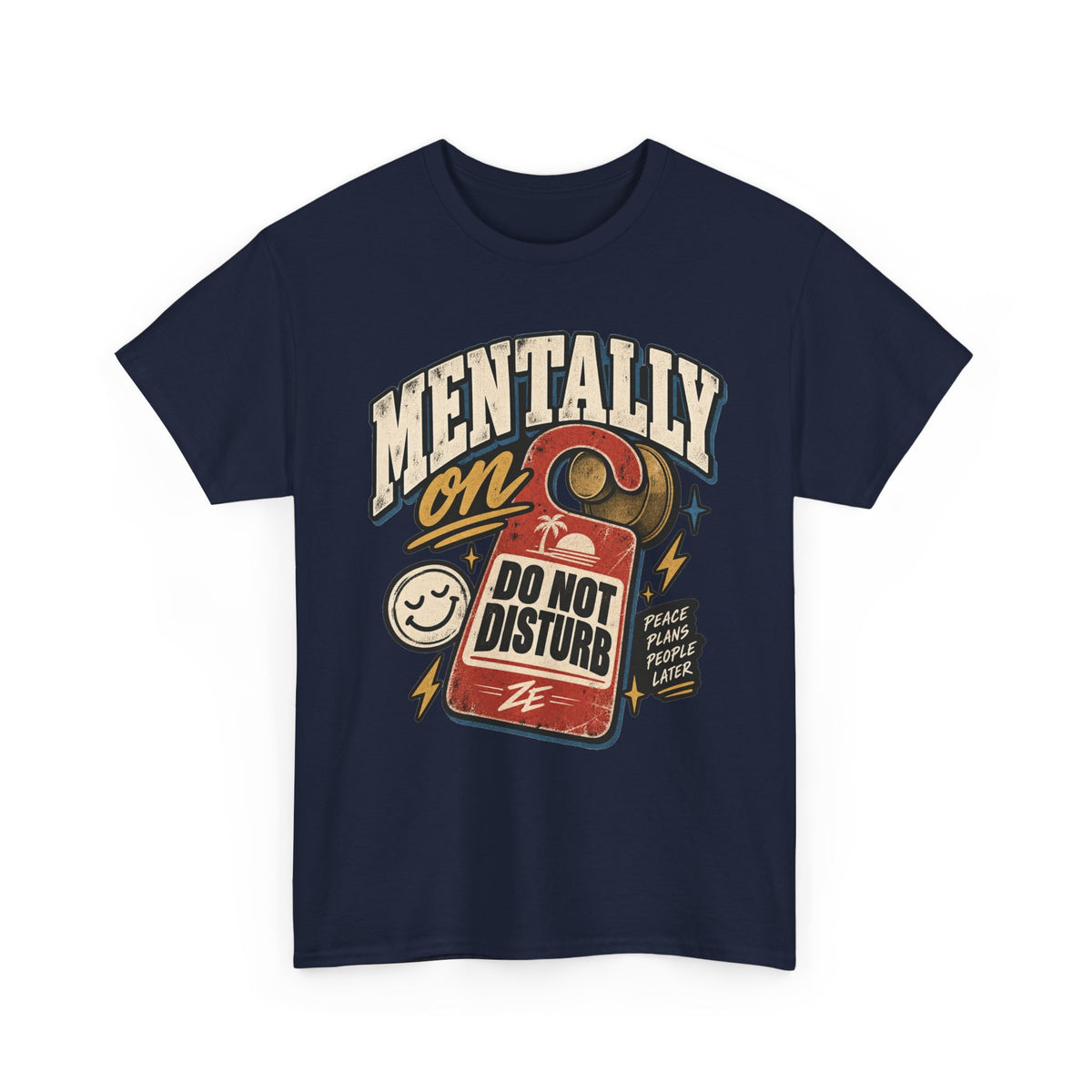 Mentally OOO Do Not Disturb Graphic Tee