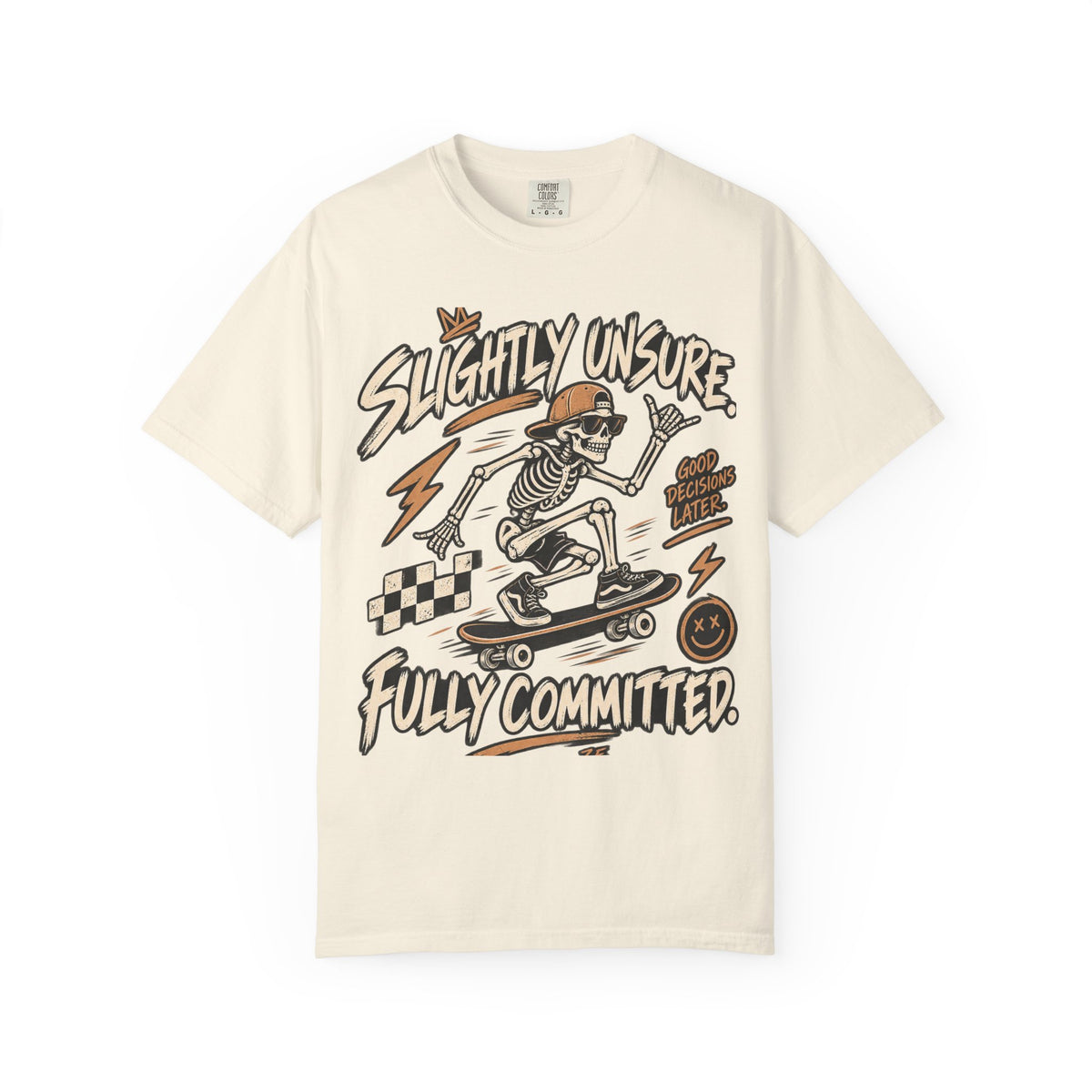 Slightly Unsure. Fully Committed. Skeleton Skateboard Tee