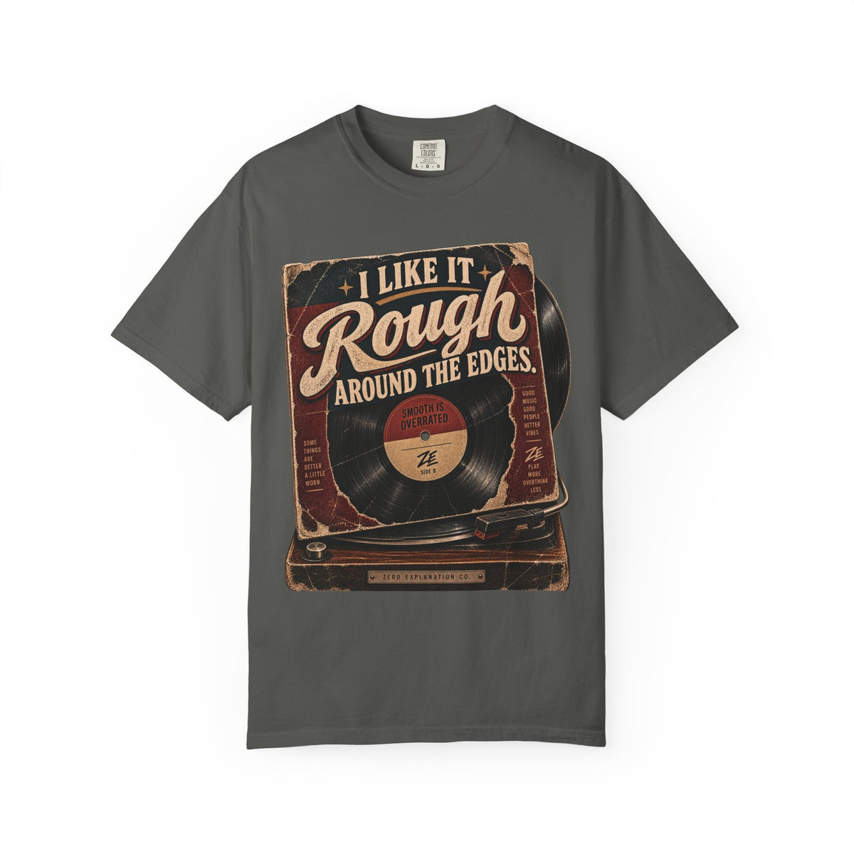 I Like It Rough Around the Edges Vintage Graphic Tee