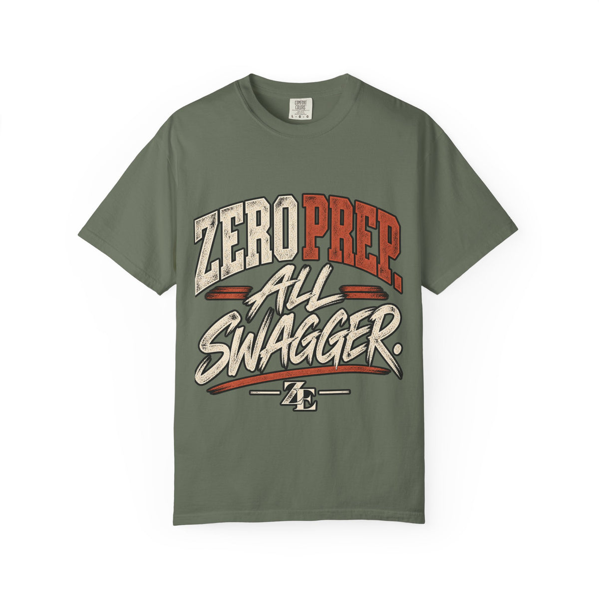 Zero Prep. All Swagger. Graphic Tee