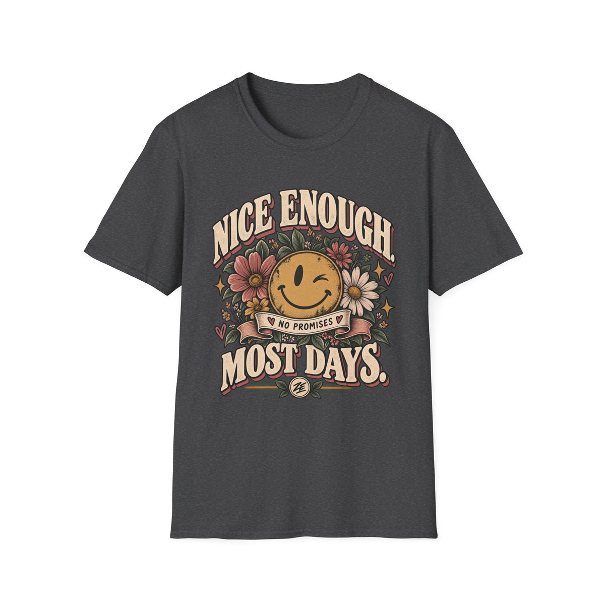 Nice Enough Most Days Graphic Tee